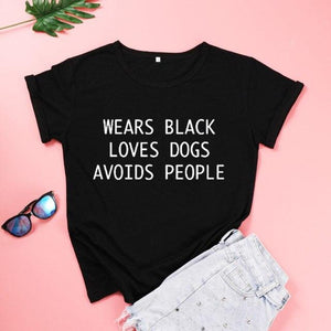 WEARS BLACK LOVES DOGS AVOIDS PEOPLE T-Shirt