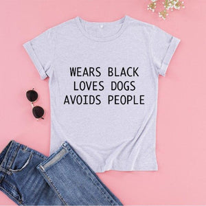 WEARS BLACK LOVES DOGS AVOIDS PEOPLE T-Shirt