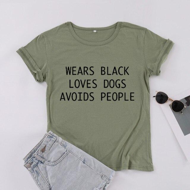 WEARS BLACK LOVES DOGS AVOIDS PEOPLE T-Shirt